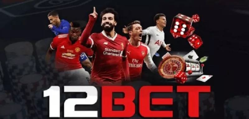 Nhà cái cá độ 12Bet - Cách cá cược bóng đá 12Bet 9 giới thiêu nhà cái cá độ bóng đá 12bet