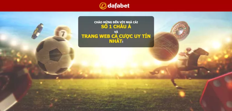 Trang cá độ Dafabet - Hướng dẫn chơi cá cược bóng đá Dafabet chuẩn 26 Dafabet