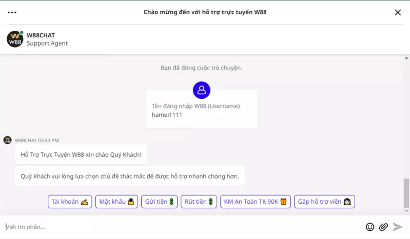 Hướng dẫn cách chat trực tuyến W88 đơn giản và an toàn nhất 12 Điền câu hỏi và bắt đầu chat trực tuyến W88