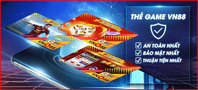 Hướng dẫn nạp tiền VN88 chi tiết và hiệu quả 17 Nạp tiền Vn88 qua thẻ game