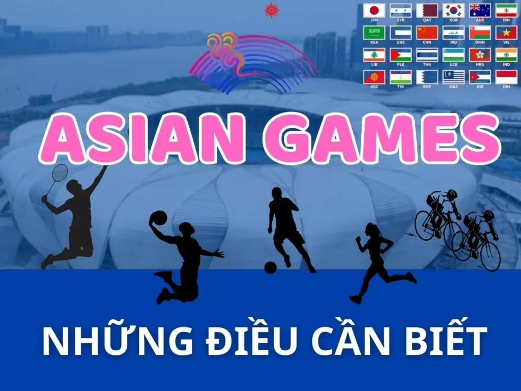 Asian Games là gì? Tổng hợp về đại hội thể thao Asiad 2023 26 Asian Games là gì?