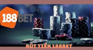 hướng dẫn rút tiền 188bet