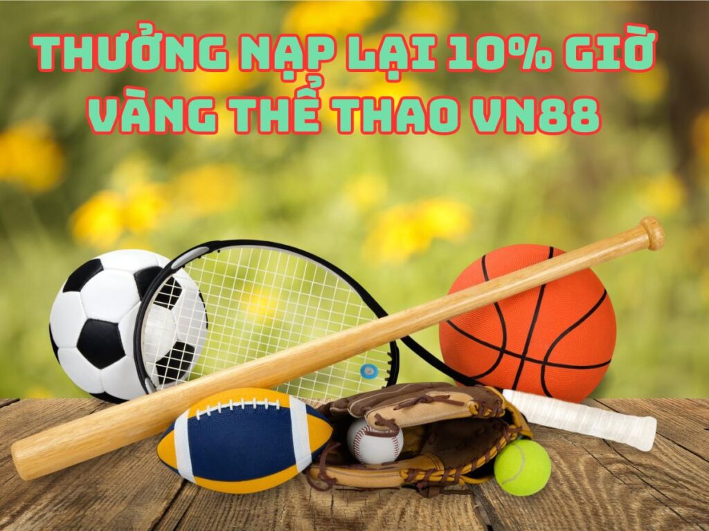 thuong nap lai 10 gio vang the thao vn88