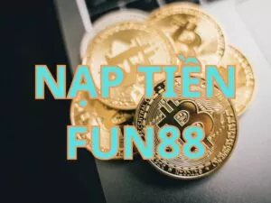 hướng dẫn nạp tiền fun88