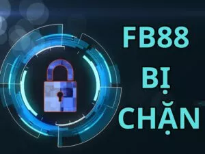hướng dẫn cách vào khi fb88 bị chặn