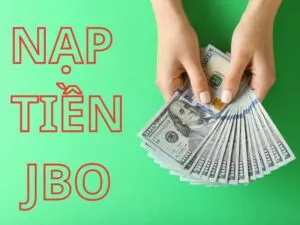 hướng dẫn cách nạp tiền jbo nhanh nhất