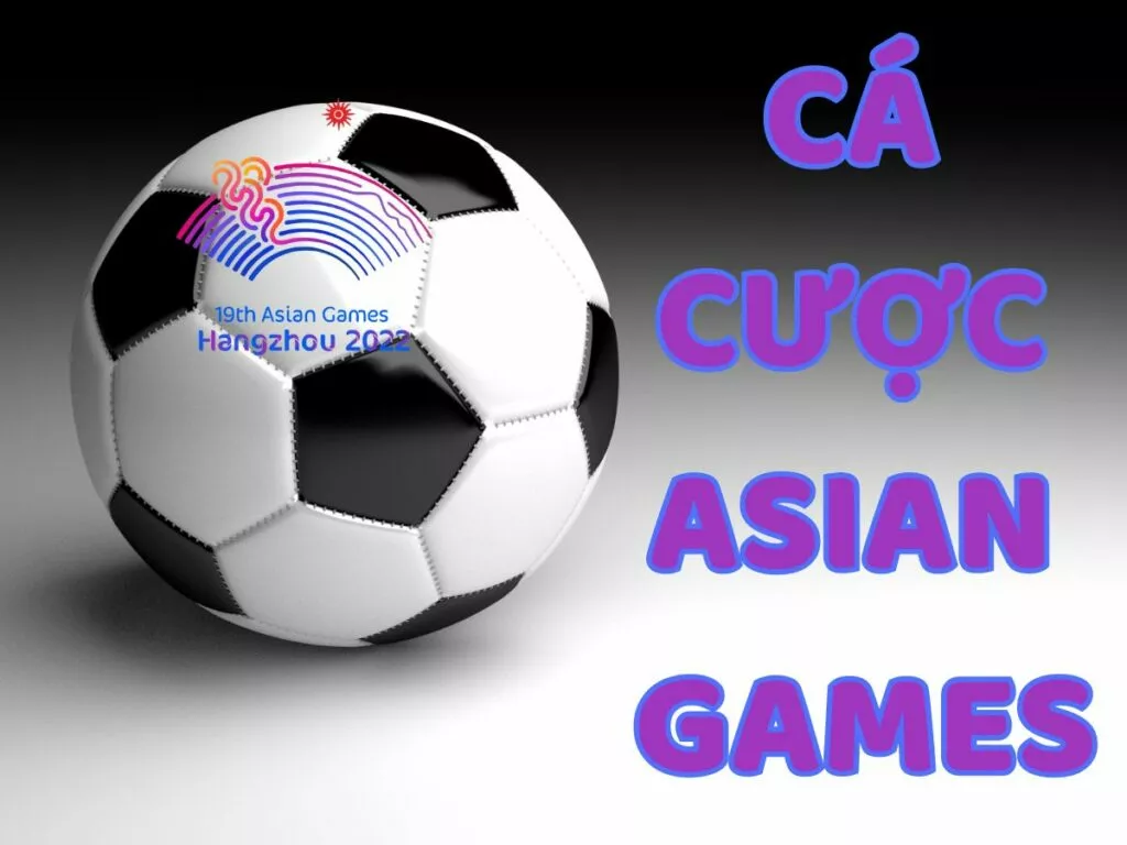 Hướng dẫn cá cược Asian Games bóng đá tại các trang cá độ chi tiết 7 Hướng dẫn cá cược Asian Games bóng đá chi tiết