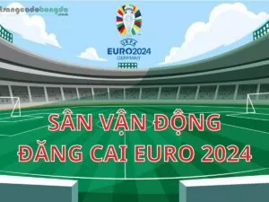 các sân vận động diễn ra euro 2024