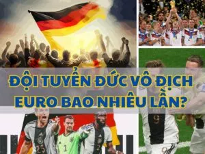 đội tuyển đức vô địch euro bao nhiêu lần