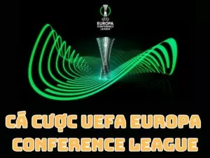 cá cược uefa europa conference league tại trang cá độ bóng đá