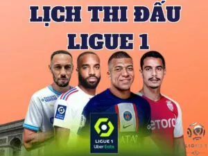 lịch thi đâu ligue 1 pháp